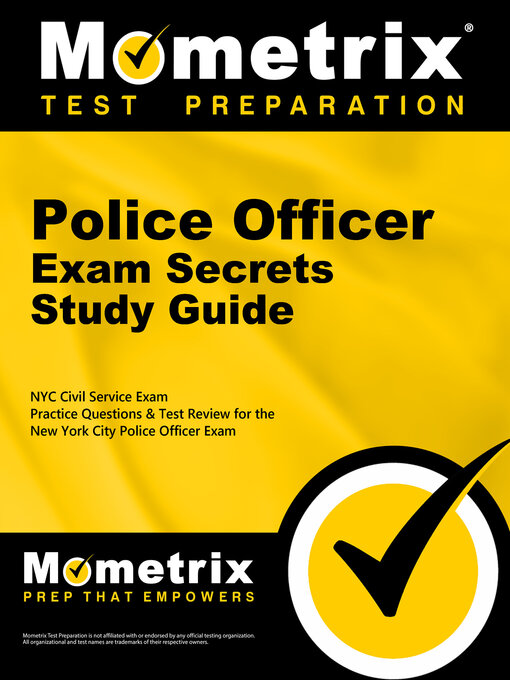 Title details for Police Officer Exam Secrets Study Guide by Mometrix Civil Service Test Team - Available